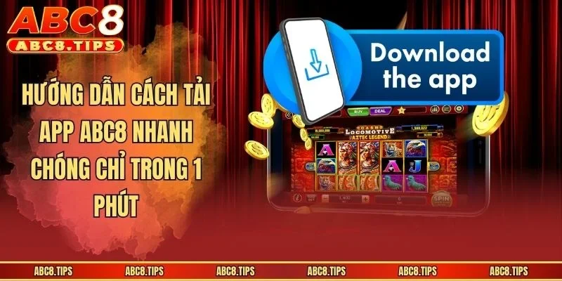 Tải App ABC8 - Hướng Dẫn Cách Thao Tác Nhanh Và Đơn Giản 1 Tải App ABC8 - Hướng Dẫn Cách Thao Tác Nhanh Và Đơn Giản